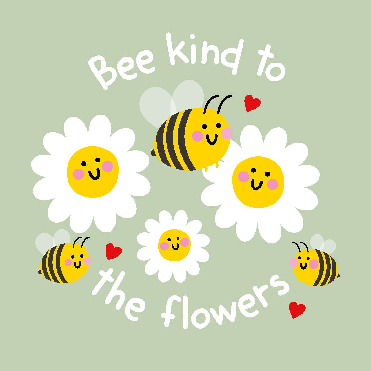 Bee Kind to the Flowers