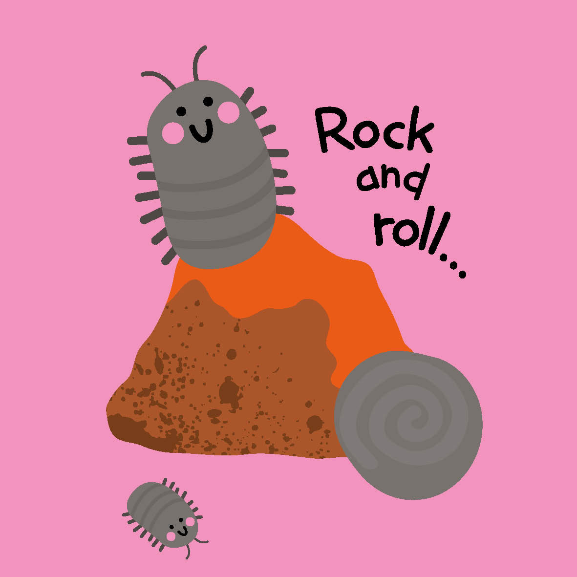 A cartoon illustration on a pink background showing a woodlouse character sitting on an orange and brown rock with the text 'Rock and roll.
